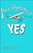 Aerodynamics of Yes