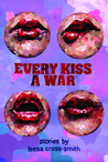 Every Kiss a War cover