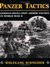 Panzer Tactics German Small-Unit Armor Tactics in World War II by Wolfgang Schneider