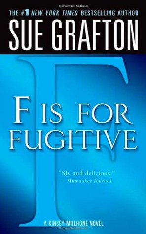 F is for Fugitive (Kinsey Millhone, #6)