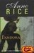 Pandora (New Tales of the Vampires, #1) by Anne Rice
