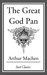 The Great God Pan by Arthur Machen