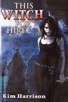 This Witch for Hire (The Hollows, #1-2)