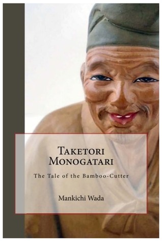 Taketori Monogatari: The Tale of the Bamboo-Cutter