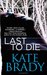 Last to Die (Sheridan, #2) by Kate Brady