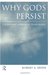 Why Gods Persist: A Scientific Approach to Religion