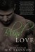 Blind Love (Sulfur Heights, #3) by M.S. Brannon