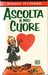 Ascolta il mio cuore by Bianca Pitzorno