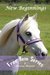 New Beginnings (Free Rein, #1) by Christine Meunier