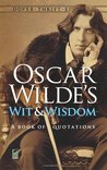 Wit and Wisdom by Oscar Wilde