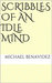 Scribbles of an Idle Mind by Michael Benavidez