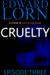 Cruelty Episode Three (Cruelty #3) by Edward Lorn