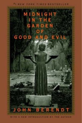 midnight in the garden of good and evil by john berendt - Midnight In The Garden Of Good And Evil Book midnight in the garden of good and evil by john berendt - Midnight In The Garden Of Good And Evil Book