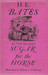 Sugar for the Horse by H.E. Bates