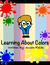 Learning About Colors by Susan Fields