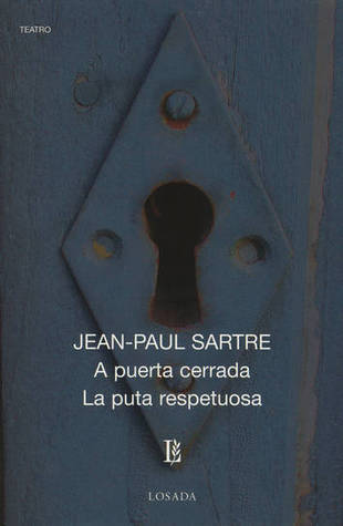A puerta cerrada - La puta respetuosa