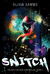 Snitch (Bea Catcher Chronicles, #2) by Olivia Samms