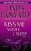 Kiss Me While I Sleep (CIA Spies, #3)