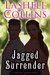 Jagged Surrender (Jagged Ivory, #5) by Lashell Collins