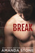 Break by Amanda Stone
