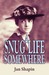 A Snug Life Somewhere by Jan Shapin