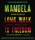 Long Walk to Freedom: Autobiography of Nelson Mandela
