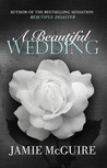 A Beautiful Wedding (Beautiful, #2.5)