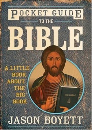 Pocket Guide to the Bible: A Little Book About the Big Book