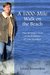 A 1,000-Mile Walk on the Beach One Woman's Trek of the Perimeter of Lake Michigan (A 1,000 MILE ADVENTURE #1) by Loreen Niewenhuis
