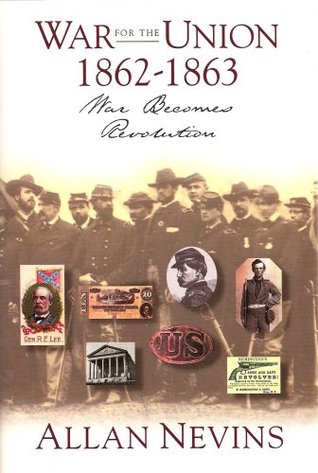the-war-for-the-union-vol-2-war-becomes-revolution-1862-63