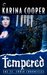 Tempered (The St. Croix Chronicles, #4) by Karina Cooper