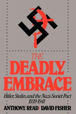 the-deadly-embrace-hitler-stalin-and-the-nazi-soviet-pact-1939-1941