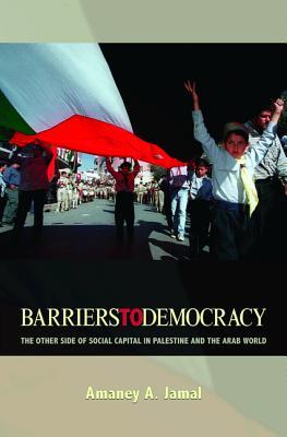 barriers-to-democracy-the-other-side-of-social-capital-in-palestine-and-the-arab-world