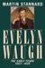 Evelyn Waugh: The Early Years 1903-1939