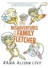 The Misadventures of the Family Fletcher (Family Fletcher, #1)