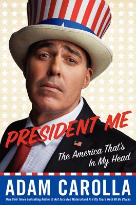 The America That's in My Head - Adam Carolla