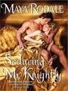 Seducing Mr. Knightly cover