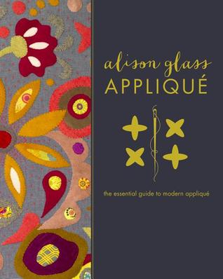 Descarga de libros electrónicos para teléfonos móviles Alison Glass Applique: The Essential Guide to Modern Applique