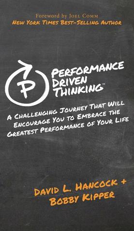 performance-driven-thinking-a-challenging-journey-that-will-encourage-you-to-embrace-the-greatest-performance-of-your-life