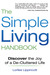 The Simple Living Handbook: Discover the Joy of a De-Cluttered Life