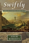 Swiftly: Stories That Never Were and Might Never Be cover