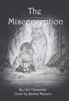The Misconception by Ceri Carpenter