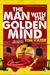 The Man With the Golden Mind by Tom Vater