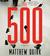 The 500 (Mike Ford, #1) by Matthew Quirk