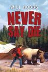 Never Say Die cover