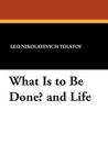 What Is to Be Done? and Life cover