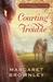 Courting Trouble (Four Weddings and a Kiss) by Margaret Brownley