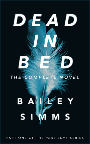 DEAD IN BED By Bailey Simms (The Complete First Book)
