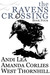 The Ravens Crossing Book Four (The Ravens Crossing, #4) by Andi Lea