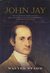 John Jay Founding Father by Walter Stahr